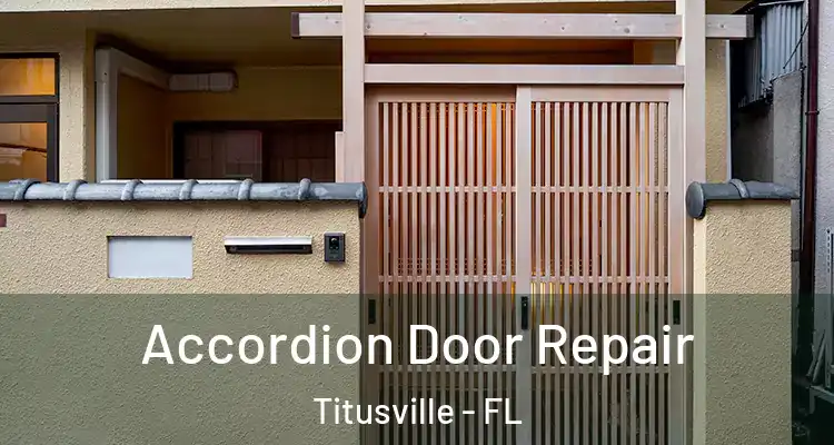  Accordion Door Repair Titusville - FL
