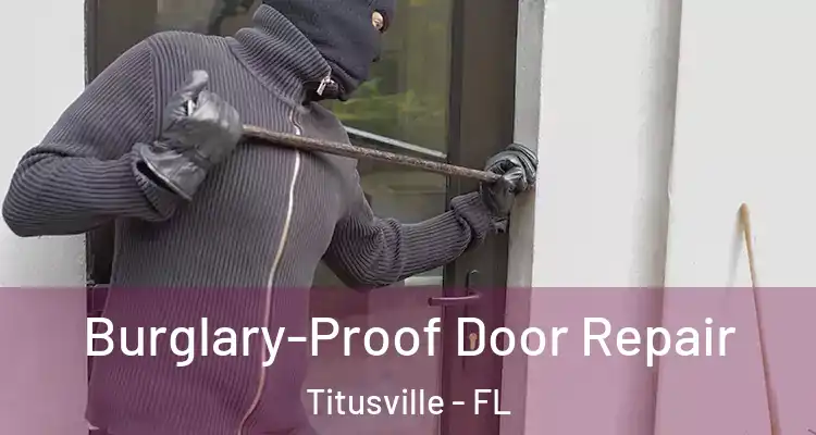  Burglary-Proof Door Repair Titusville - FL