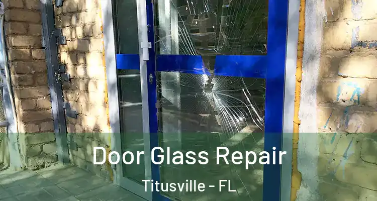  Door Glass Repair Titusville - FL