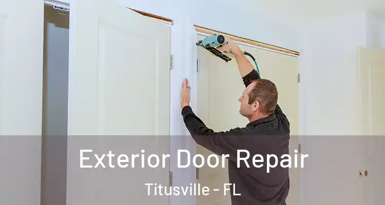 Exterior Door Repair Titusville - FL