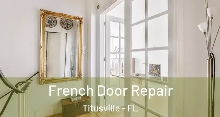  French Door Repair Titusville - FL