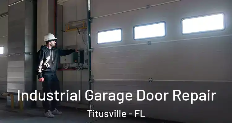 Industrial Garage Door Repair Titusville - FL