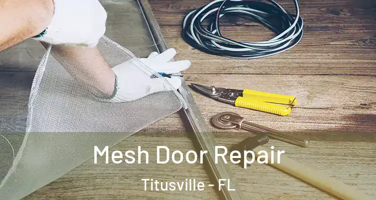  Mesh Door Repair Titusville - FL