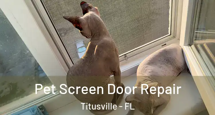 Pet Screen Door Repair Titusville - FL