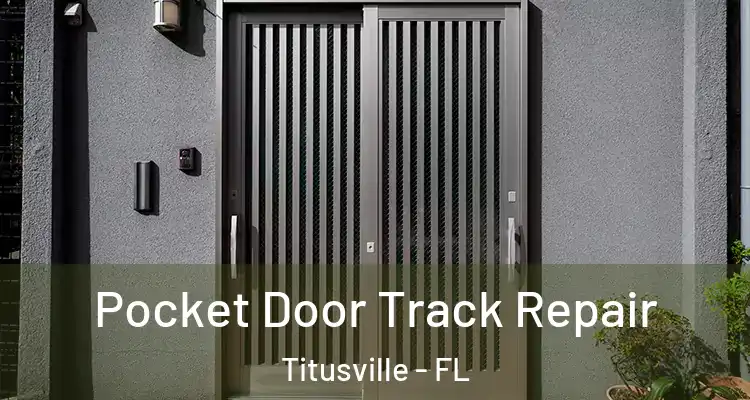  Pocket Door Track Repair Titusville - FL