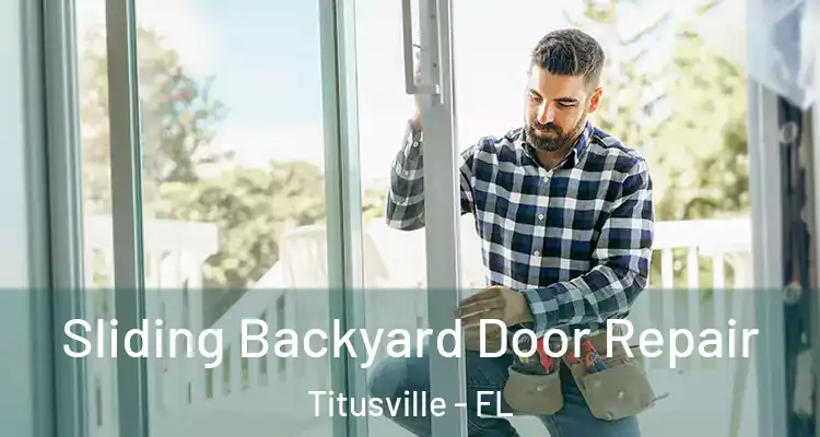  Sliding Backyard Door Repair Titusville - FL