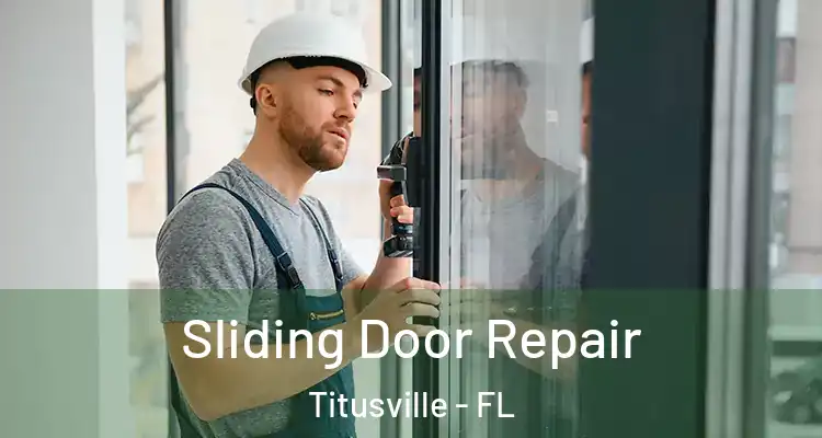  Sliding Door Repair Titusville - FL