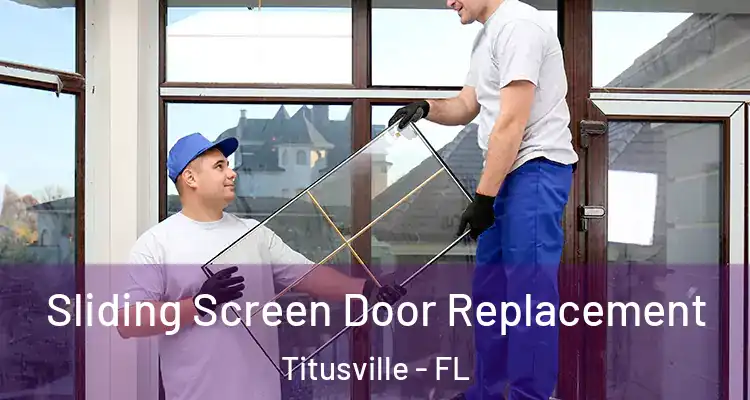  Sliding Screen Door Replacement Titusville - FL